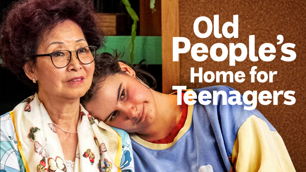 Old People’s Home For Teenagers